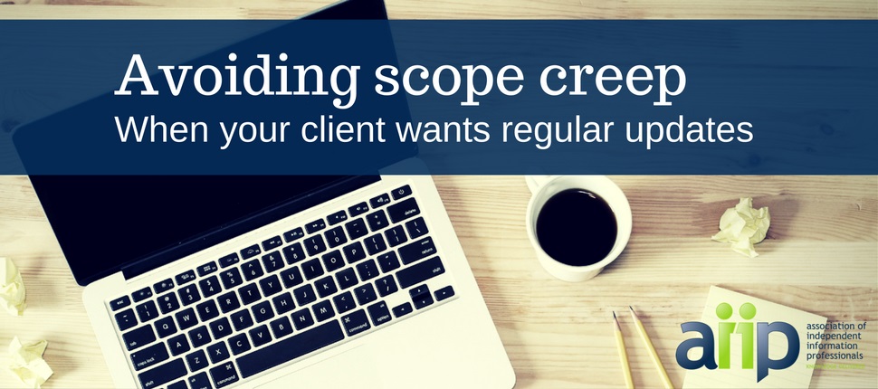 How to avoid schope creep when clients want regular updates for freelancers information professionals